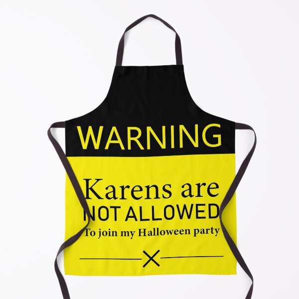 Item preview, karens are not allowed in my halloween party meme design designed and sold by anins-azuree.