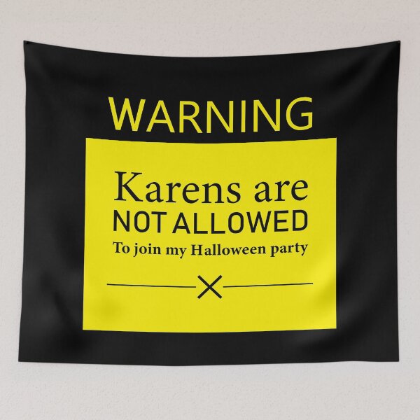 Item preview, karens are not allowed in my halloween party meme design designed and sold by anins-azuree.