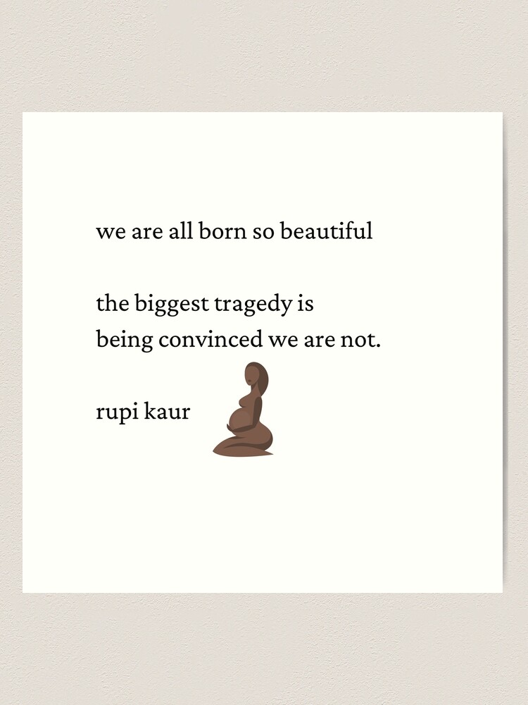 Rupi Kaur- Just Bloom Art Print for Sale by HighSociety00