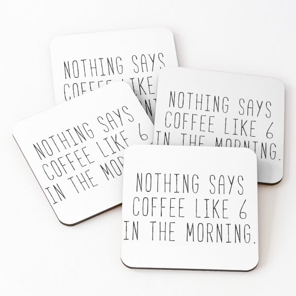 Item preview, Nothing Says Coffee Like 6 In The Morning designed and sold by Sunny Collections.