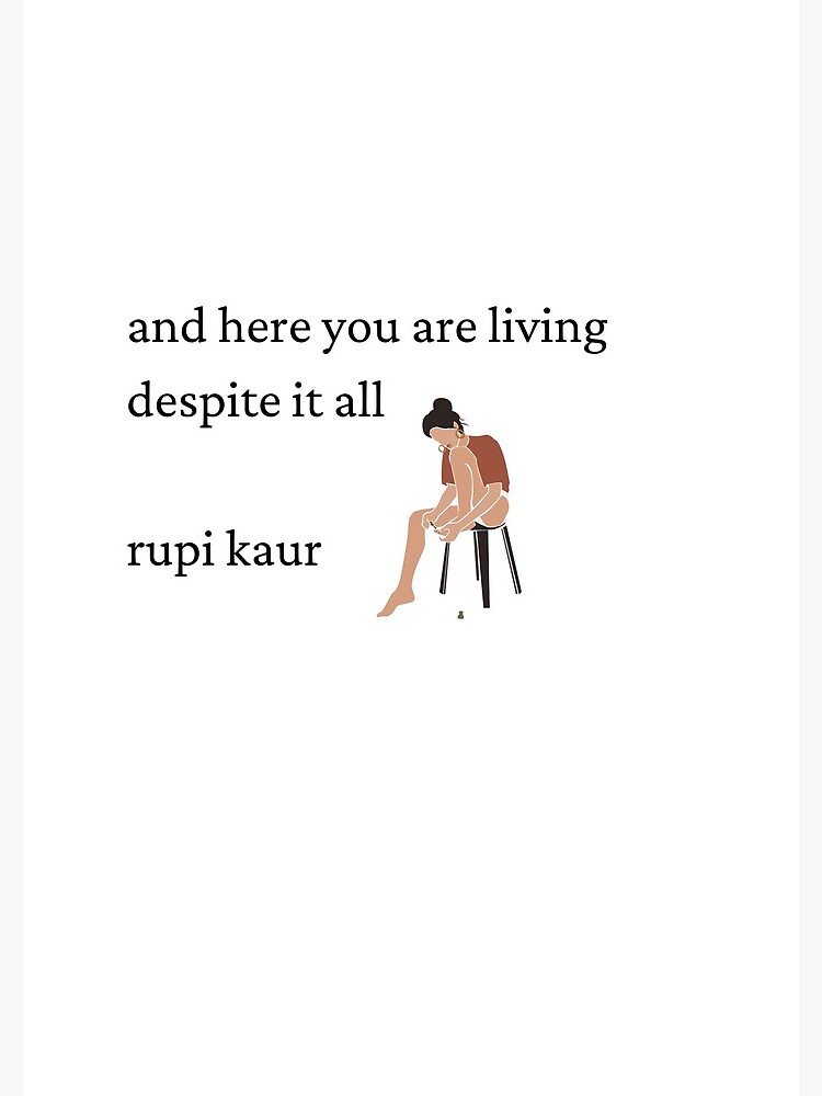 Rupi Kaur- Despite it All Spiral Notebook for Sale by HighSociety00