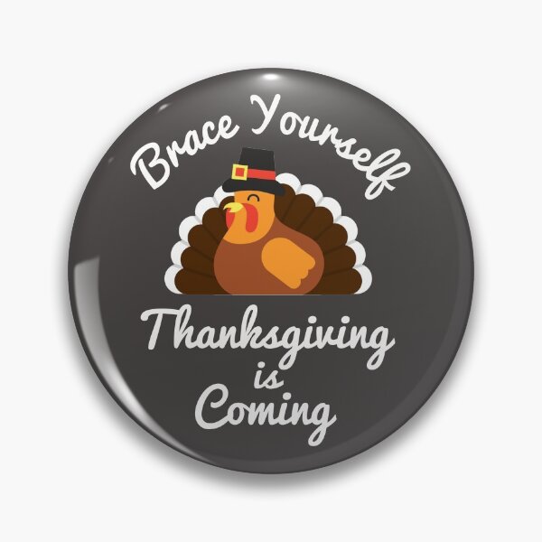 Item preview, Brace Yourself. Thanksgiving is Coming. designed and sold by TonsPOD.