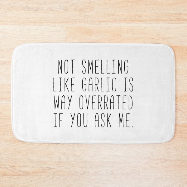 Item preview, It’s Great To Smell Like Garlic  designed and sold by Sunny Collections.