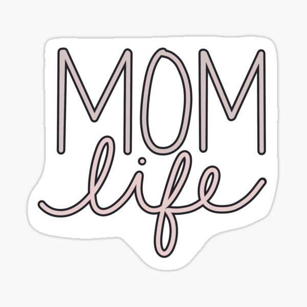 Mom Life Sticker