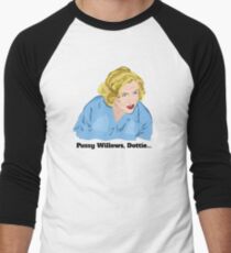 Serial Mom: Pussy Willows, Dottie... Men's Baseball ¾ T-Shirt