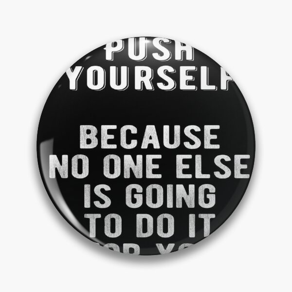 Item preview, Push yourself  designed and sold by moske98.