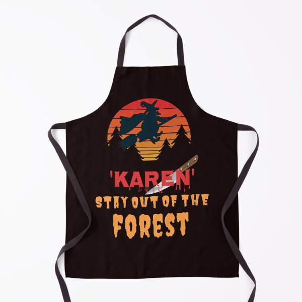 Item preview, Funny Karen! Stay Out of The Forest - Halloween SSDGM, My Favorite Murder designed and sold by Tovahblue.