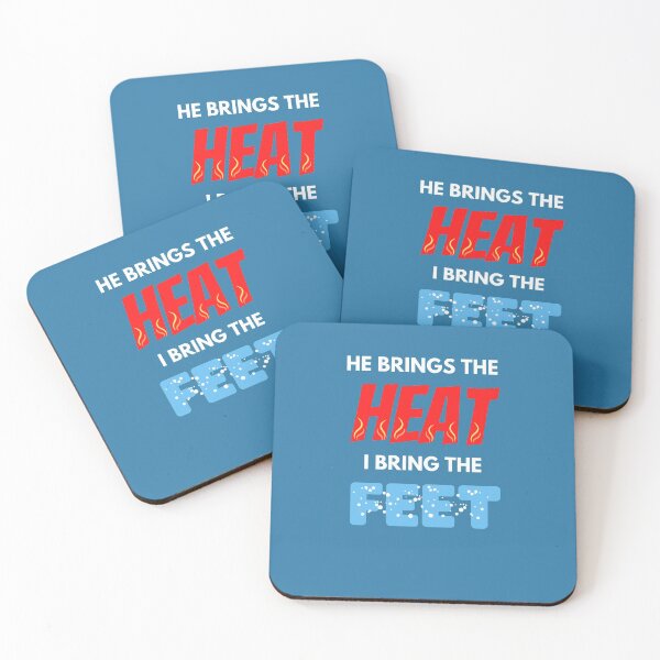 Item preview, He Brings The Heat, I Bring The Feet designed and sold by cheekygeek.