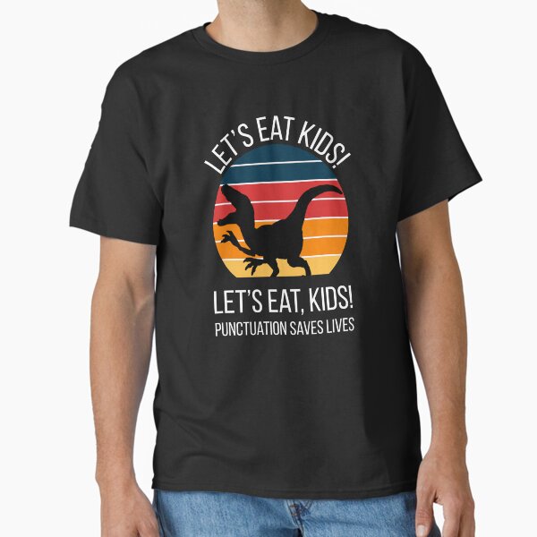 Item preview, Punctuation Saves Lives Let's Eat Kids! designed and sold by MSA-42.