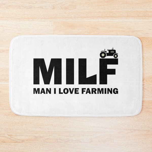 Item preview, MILF MAN I LOVE FARMING FUNNY designed and sold by TheMattDesigns.