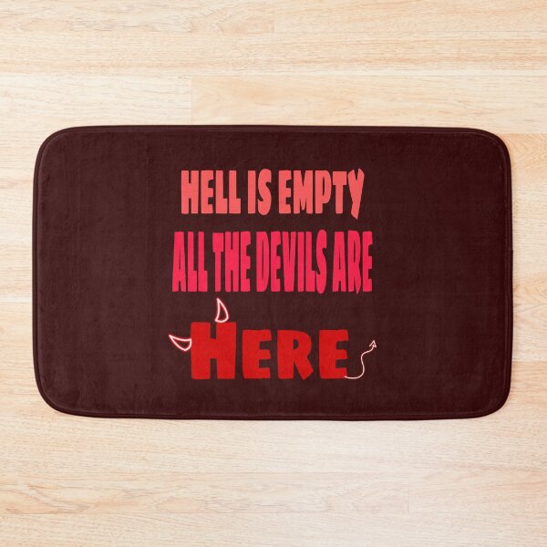 Item preview, Hell is empty. all the devils are here designed and sold by Talwaran.