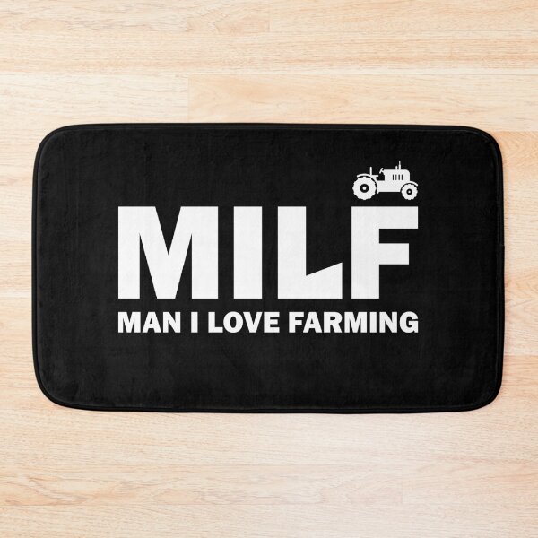 Item preview, MILF MAN I LOVE FARMING FUNNY designed and sold by TheMattDesigns.