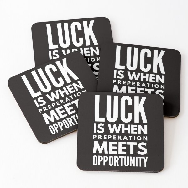 Item preview, Luck Is When Preparation Meets Opportunity designed and sold by WolfSpiritCo.