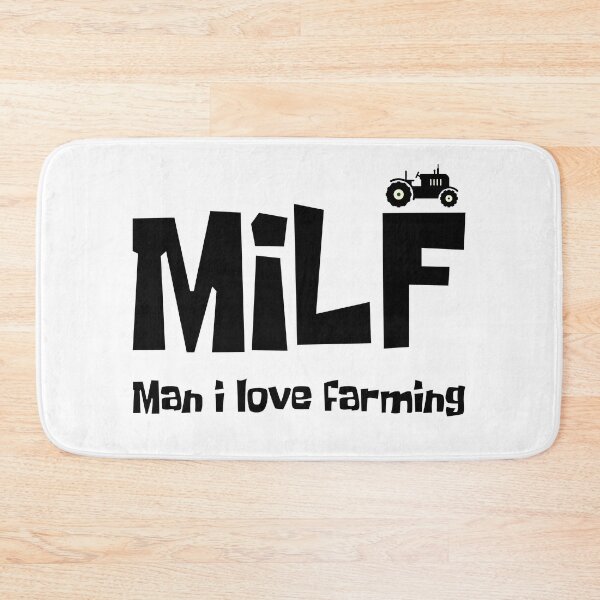 Item preview, MILF MAN I LOVE FARMING FUNNY designed and sold by TheMattDesigns.