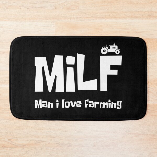 Item preview, MILF MAN I LOVE FARMING FUNNY designed and sold by TheMattDesigns.