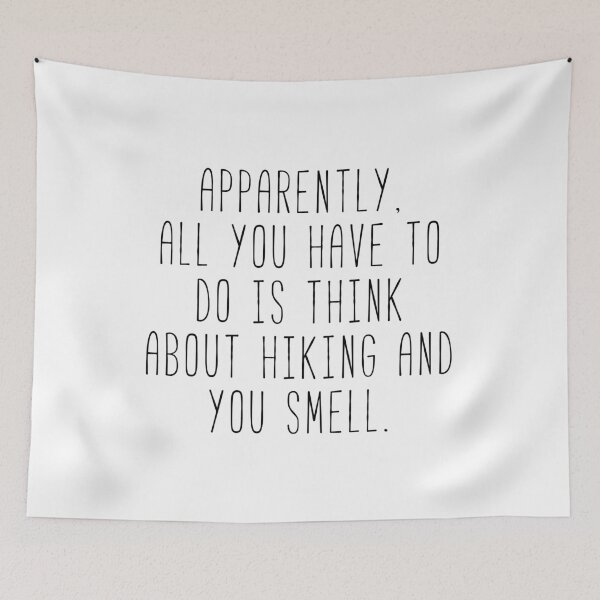 Item preview, Hiking Makes You Smell designed and sold by Sunny Collections.