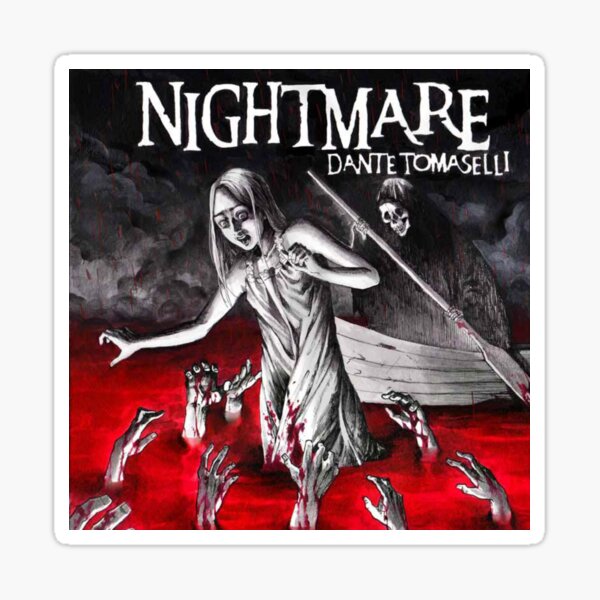 Dante Tomaselli's Nightmare Sticker