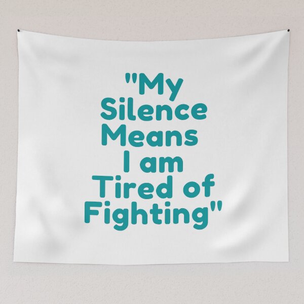 Item preview, Romantic Love Quotes For Him Express your Love My Silence Means I am Tired of Fighting designed and sold by clipartees.