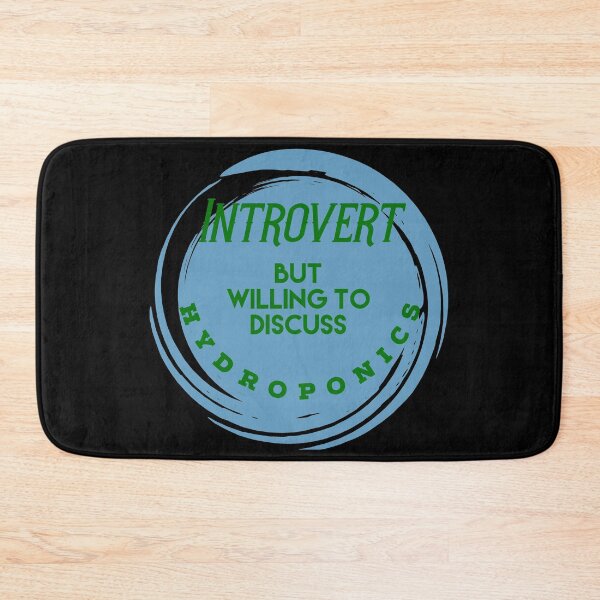 Item preview, Hydroponics Quote - Introvert But... designed and sold by PacificStreams.