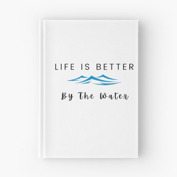 Item preview, Life is Better, By the Water designed and sold by AlwaysInMotion.