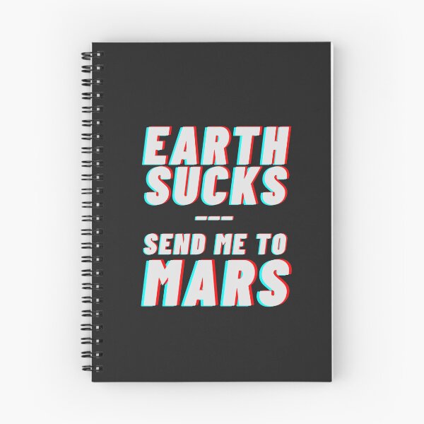 Item preview, Earth Sucks! Take me to mars designed and sold by mydoodlesateme.