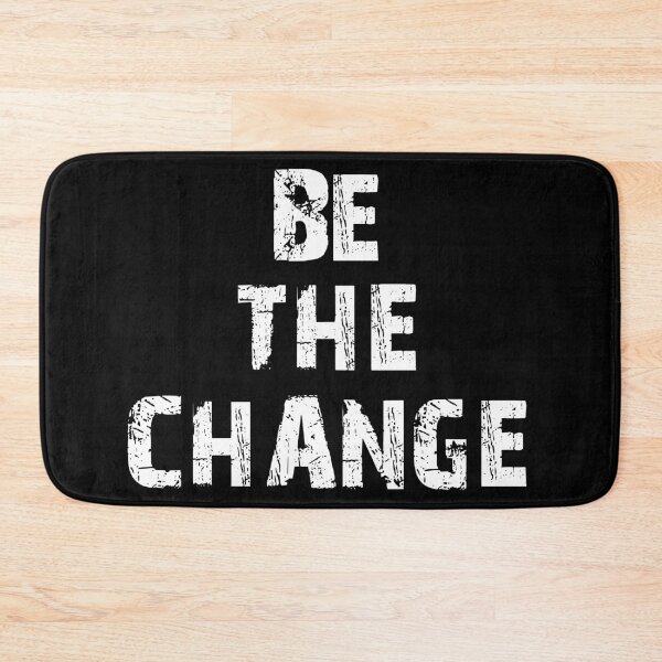 Item preview, Be The Change designed and sold by OzyManDiaS90.