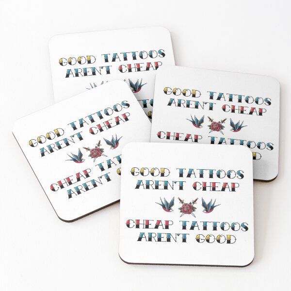 Item preview, Good Tattoos Aren't Cheap, Cheap Tattoos Aren't Good designed and sold by supermara.