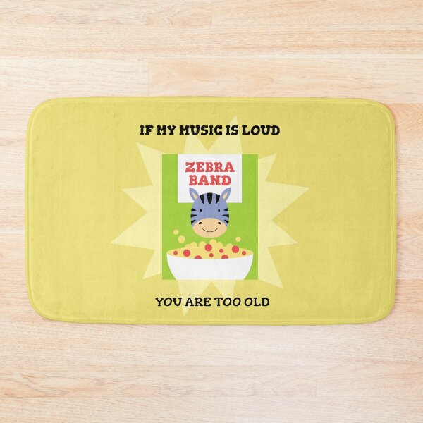 Item preview, Zebra band - If my music is loud you are too old designed and sold by youngdstag.