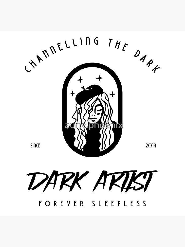 Dark Artist - Channelling the Dark, forever sleepless by aurielphoenix