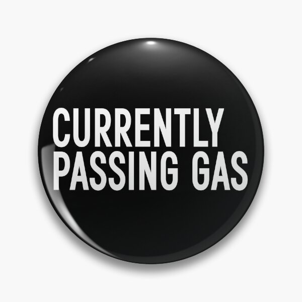 Item preview, CURRENTLY PASSING GAS | babyRAGE Item #00082 designed and sold by babyrage.