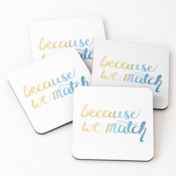 Item preview, Because we Match designed and sold by rainilyahead.