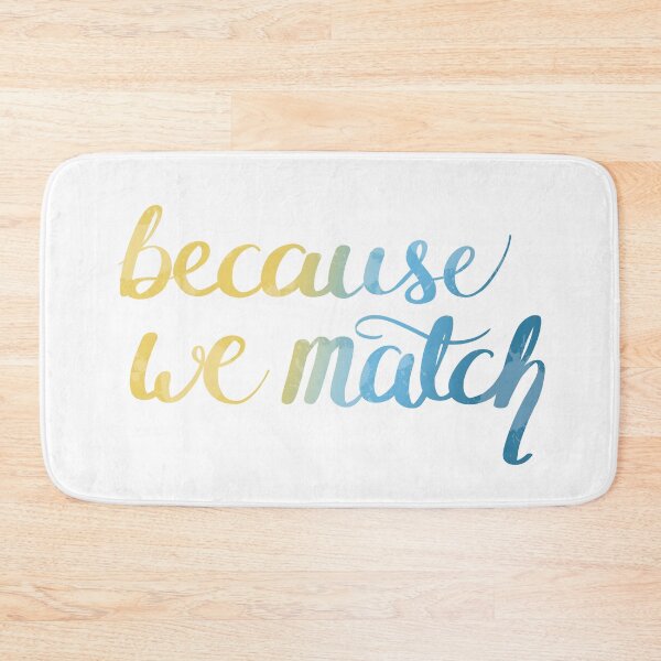 Item preview, Because we Match designed and sold by rainilyahead.