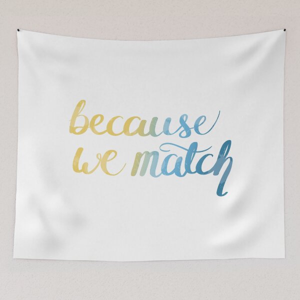 Item preview, Because we Match designed and sold by rainilyahead.