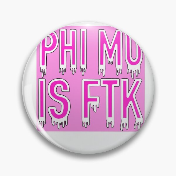 Item preview, Phi Mu is FTK designed and sold by Kennedy Kerrigan.