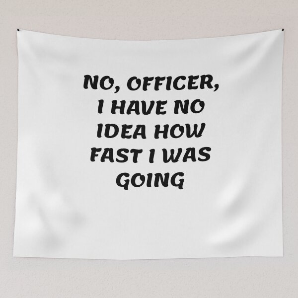 Item preview, White lie party - No, officer, I have no idea how fast I was going designed and sold by amrmab.