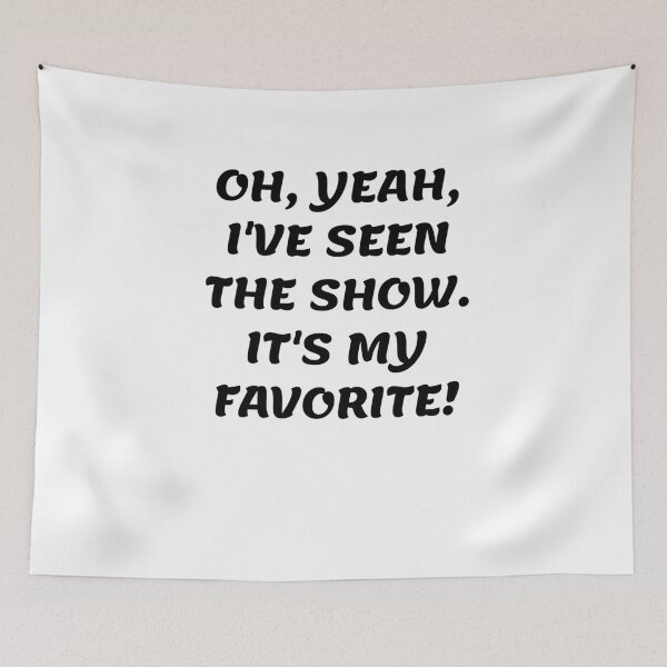 Item preview, White lie party - Oh, yeah, I've seen the show. It's my favorite! designed and sold by amrmab.