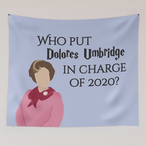 Item preview, Who put Umbridge in charge of 2020? designed and sold by Lulean01.