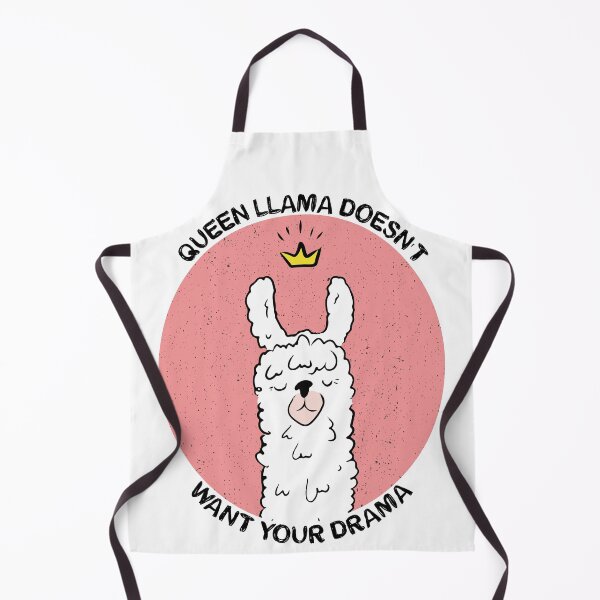 Item preview, QUEEN LLAMA DOESN'T WANT YOUR DRAMA designed and sold by SimoArte.