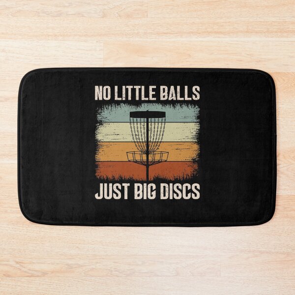 Item preview, No Little Balls Just Big Discs for Frisbee Golfing designed and sold by ShopTheStyle.