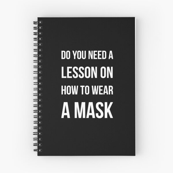 Item preview, Do You Need A Lesson On How To Wear A Mask designed and sold by stevenwoodcock.