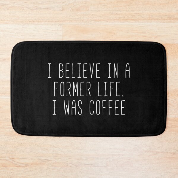 Item preview, In A Former Life I Was Coffee designed and sold by Sunny Collections.