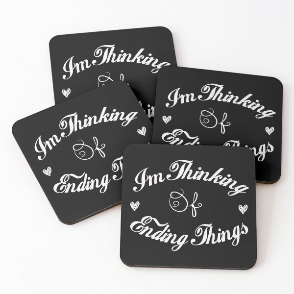 Item preview, I am thinking of ending things - Funny Humor joke sarcasm saying Gift designed and sold by J-mina.