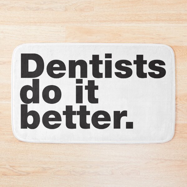 Item preview, Dentists do it better designed and sold by DesignTribe.