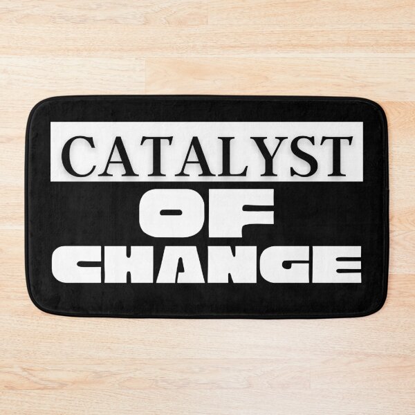 Item preview, Catalyst Of Change designed and sold by ChenryConcepts.
