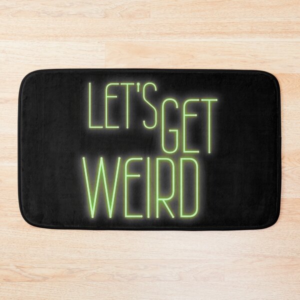 Item preview, Let's Get Weird Neon Sign designed and sold by m95sim.