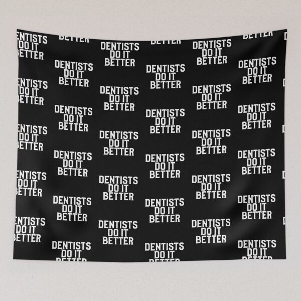 Item preview, Dentists do it better designed and sold by DesignTribe.