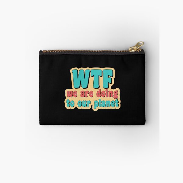Item preview, WTF we are doing to our planet designed and sold by gooddesignart.