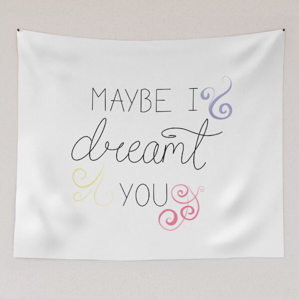 Item preview, Maybe I Dreamt You designed and sold by rainilyahead.