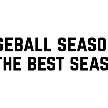 Artwork thumbnail, baseball season is the best season by abbywalk