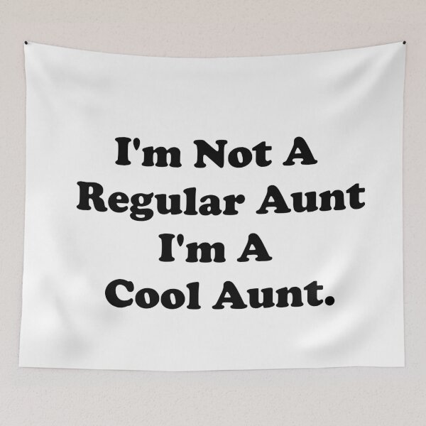 Item preview, I'm Not A Regular Aunt. I'm A Cool Aunt. designed and sold by ThingsByJoy.